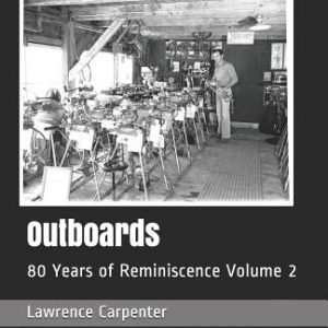 Outboards: 80 Years of Reminiscence Volume 2