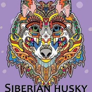 Siberian husky coloring book: Stress-relief Coloring Book For Grown-ups (Animal Coloring Book)