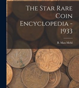 The Star Rare Coin Encyclopedia - 1933