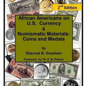 African Americans on U.S. Currency & Numismatic Materials: Coins and Medals