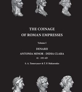 The Coinage of Roman Empresses: Volume I, Denarii, Antonia Minor - Didia Clara