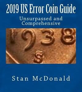 2019 US Error Coin Guide: Unsupassed and Comprehensive