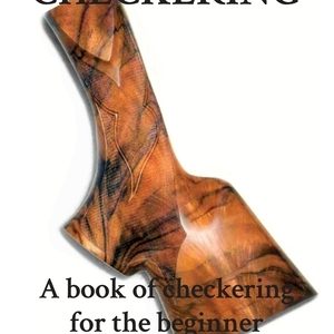 Checkering: A Book of Checkering for Beginners