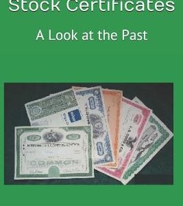 Collecting Old Stock Certificates: A Look at the Past