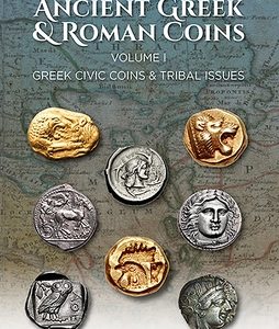 An Introductory Guide to Ancient Greek and Roman Coins: Volume 1 - Greek Civic Coins and Tribal Issues