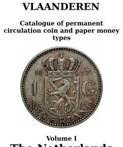The Netherlands: Catalogue of permanent circulation coin and paper money types