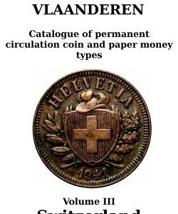 Switzerland (1850-2016): Catalogue of permanent circulation coin and paper money types