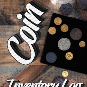 Coin Inventory Log: Catalog and Organize Coins with this Logbook for Coin Collectors (Value And Record Note Book)