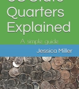 US State Quarters Explained: A simple guide