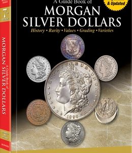 Guide Book of Morgan Silver Dollars 7th Edition