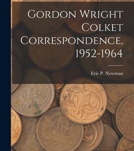 Gordon Wright Colket Correspondence, 1952-1964