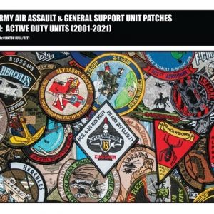 US Army Air Assault & General Support Unit Patches Volume 1
