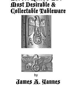 The 3rd Reich's Two Most Desirable & Collectable Tableware