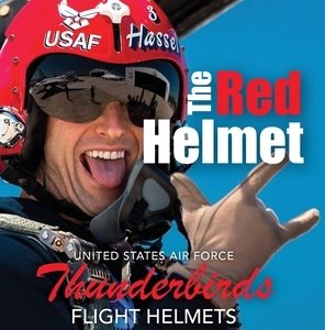 The Red Helmet: USAF Thunderbirds Flight Helmets