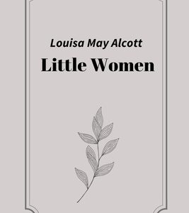 Little Women by Louisa May Alcott