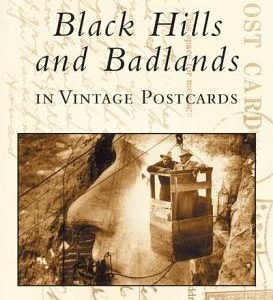 Black Hills and Badlands in Vintage Postcards