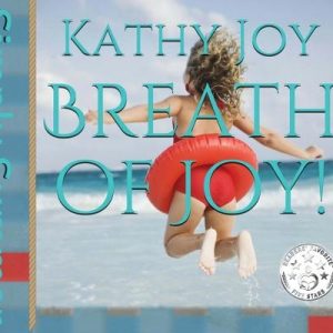 Breath of Joy!: Simply Summer