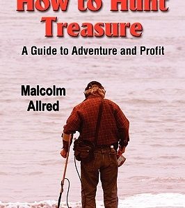 How to Hunt Treasure: A Guide to Adventure and Profit