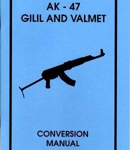 Select Fire AK-47 Gilil and Valmet Conversion Manual