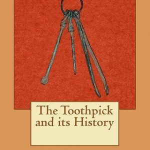 The Toothpick and its History