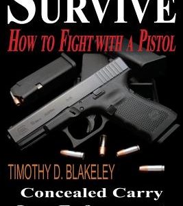 Shooting to Survive: How to Fight with a Pistol