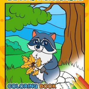Wild Animals Coloring Books for Kids: First Animals Workbook of Horse, Hedgehog, Monkey, Sloth, Lion, Fox and Friend for Toddler, Boy, Girls