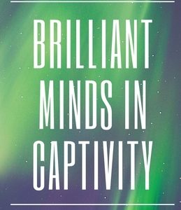 Brilliant Minds in Captivity: Living in a prison camp and meeting Brilliant Minds