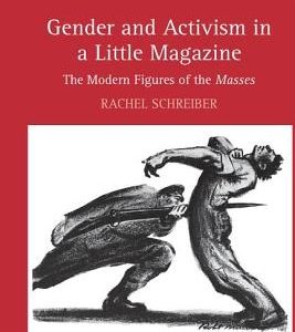 Gender and Activism in a Little Magazine: The Modern Figures of the Masses