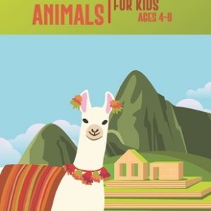 Peruvian Animals Coloring Book For Kids Ages 4-8