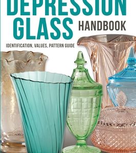 Warman's Depression Glass Handbook: Identification, Values, Pattern Guide