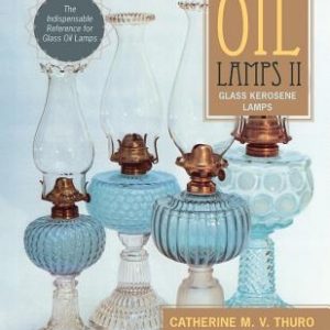Oil Lamps II: Glass Kerosene Lamps