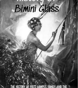 History Of Bimini Glass: The History Of Fritz Lampl's Family And The Problems Faced By Jews In Vienna: Story Of The Glassmakers