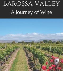 A Tour of Barossa Valley: A Journey of Wine