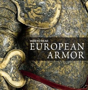 How to Read European Armor
