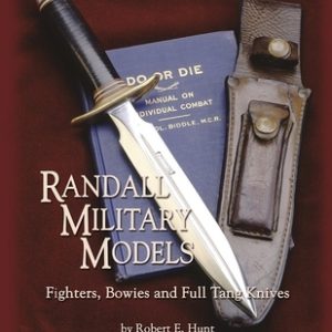 Randall Military Models: Fighters, Bowies and Full Tang Knives