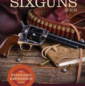 Sixguns by Keith: The Standard Reference Work