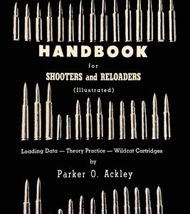 Handbook for Shooters and Reloaders