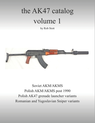 The AK47 catalog volume 1: Amazon edition