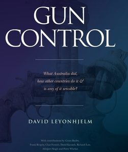 Gun Control: What Australia did, how other countries do it & is any of it sensible?