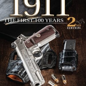1911: The First 100 Years, 2nd Edition