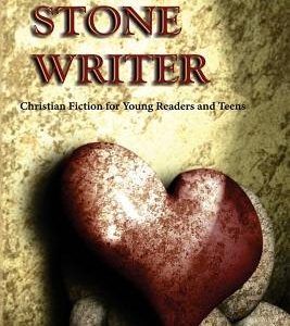 The Stone Writer: Christian Fiction for Young Readers and Teens