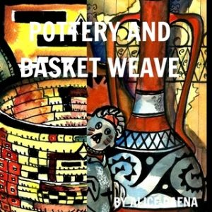 Pottery and Basket Weave: pots and weave