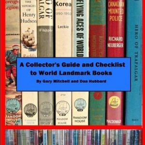 A Collector's Guide and Checklist to World Landmark Books