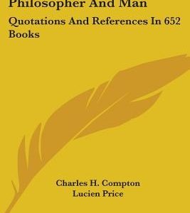 William James, Philosopher and Man: Quotations and References in 652 Books