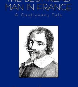 The Best-Read Man in France: A Cautionary Tale, Revised Edition