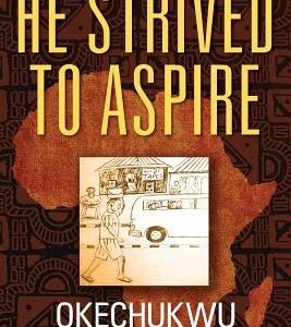 He Strived to Aspire