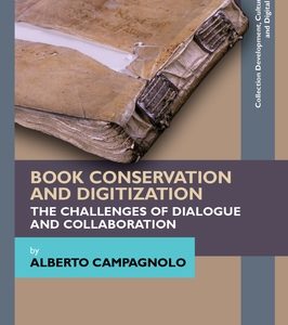 Book Conservation and Digitization: The Challenges of Dialogue and Collaboration