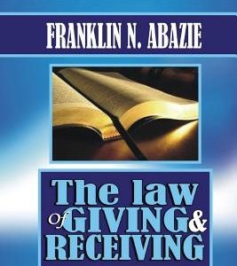 The Law of Giving & Recieving: Faith