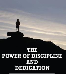 The Power of Discipline & Dedication: Deliverance