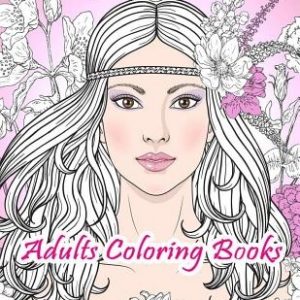 Adults Coloring Books: Women Coloring Books Relaxation, Large Print (Dover Coloring Books)